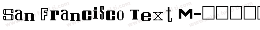 San Francisco Text M字体转换
